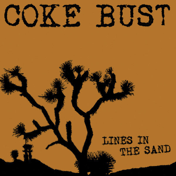 COKE BUST - LINES IN THE SAND