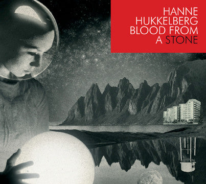 HUKKELBERG, HANNE - BLOOD FROM A STONE
