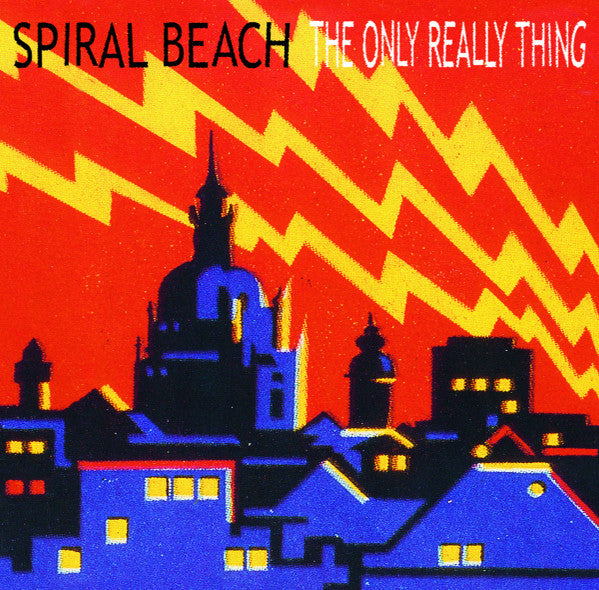 SPIRAL BEACH - ONLY REALLY THING