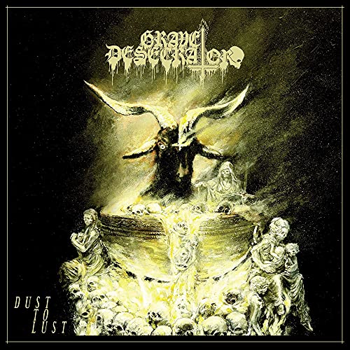 GRAVE DESECRATOR - DUST TO LUST (CD)