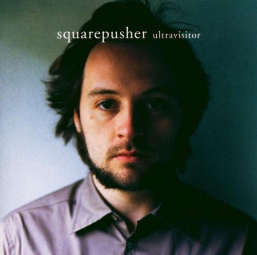 SQUAREPUSHER - ULTRAVISITOR