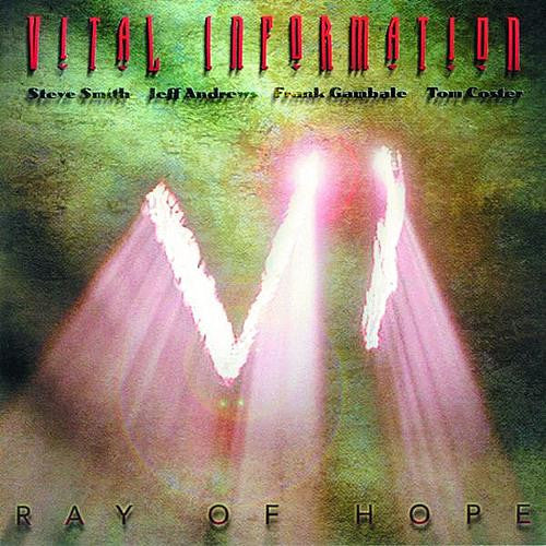 VITAL INFORMATION (STEVE SMITH) - RAY OF HOPE