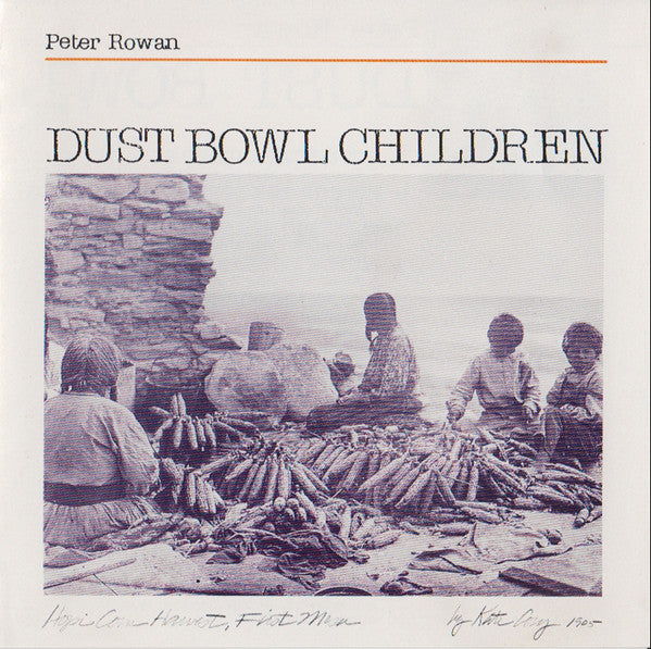 ROWAN, PETER - DUST BOWL CHILDREN