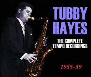 HAYES, TUBBY - COMPLETE TEMPO RECORDINGS 1955-59