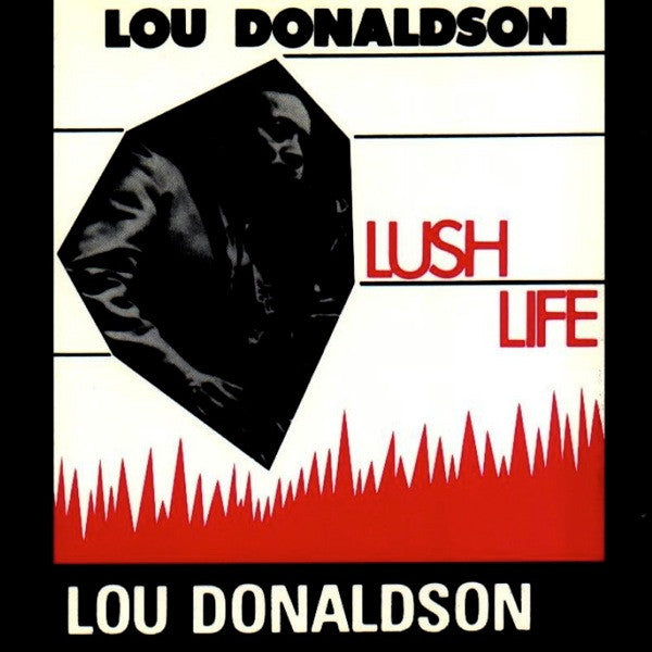 DONALDSON, LOU - LUSH LIFE (REMASTERED)