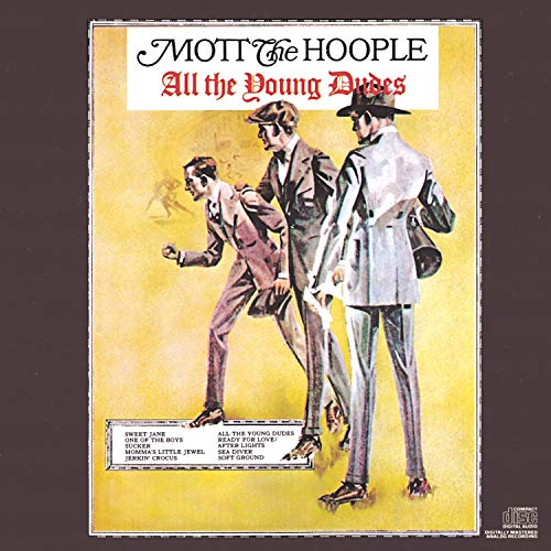 MOTT THE HOOPLE - ALL THE YOUNG DUDES