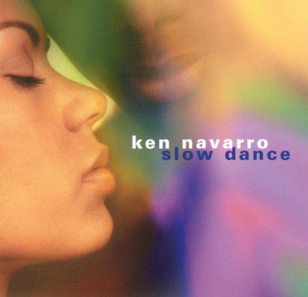NAVARRO, KEN - SLOW DANCE