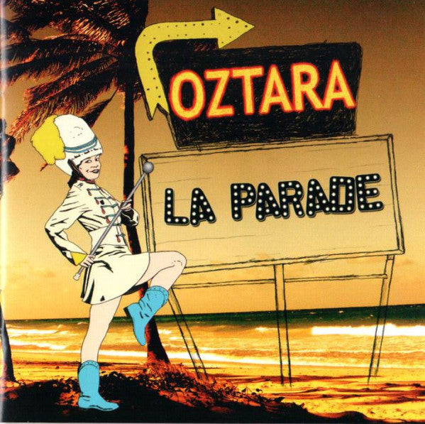 OZTARA - LA PARADE