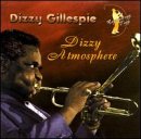 GILLESPIE, DIZZY - DIZZY ATMOSPHERE (REMASTERED)