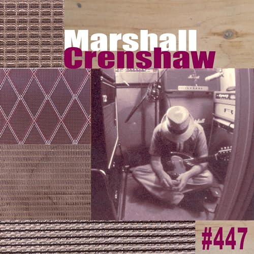 MARSHALL CRENSHAW - #447 (VINYL)