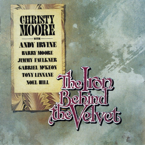 MOORE, CHRISTY - IRON BEHIND THE VELVET