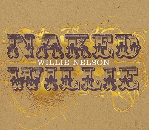 NELSON, WILLIE - NAKED WILLIE