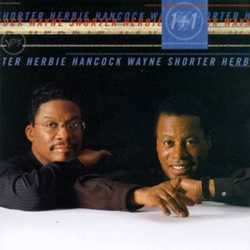 HANCOCK/SHORTER - 1+1 : HANCOCK;HERBIE/SHORTER;WAYNE