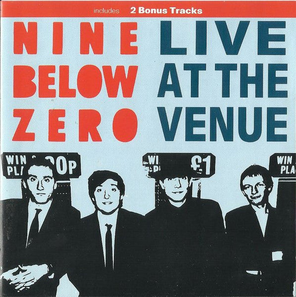 NINE BELOW ZERO - LIVE AT THE VENUE