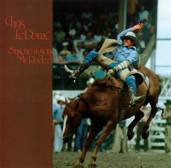LEDOUX, CHRIS - SING ME A SONG MR. RODEO MAN
