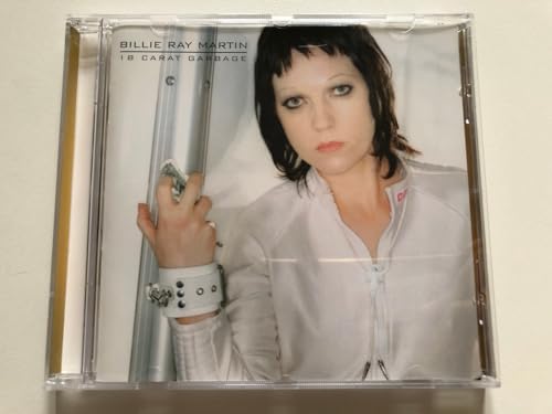 MARTIN, BILLIE RAY - 18 CARAT GARBAGE