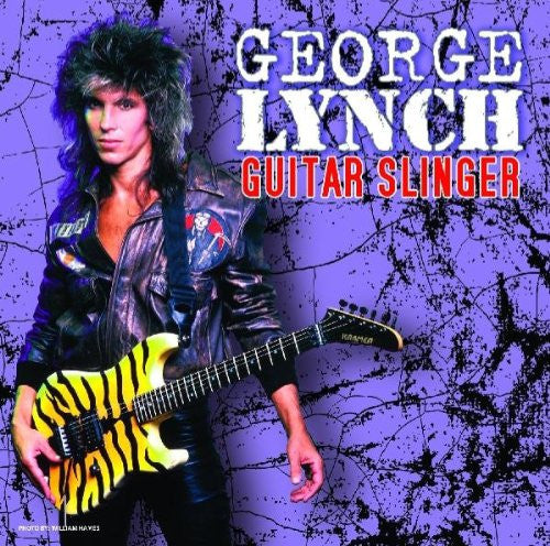 LYNCH, GEORGE - GUITAR SLINGER (REMASTERED)