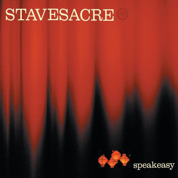 STAVESACRE - SPEAKEASY