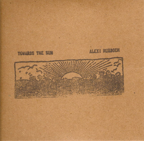 MURDOCH, ALEXI - TOWARDS THE SUN
