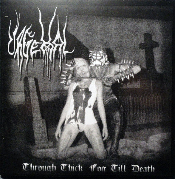 URGEHAL - THROUGH THE THICK FOG 'TIL DEATH