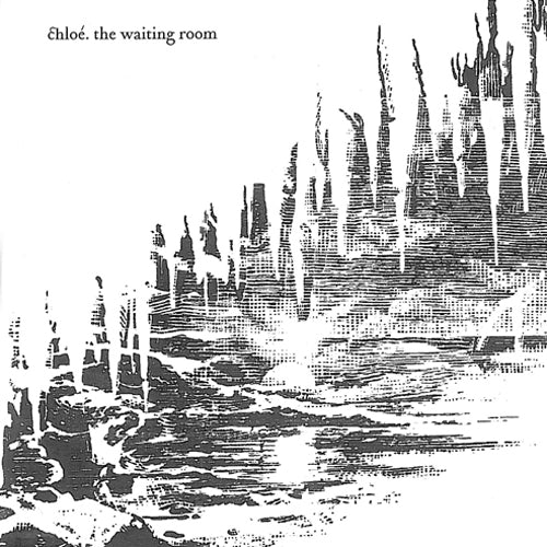 CHLOE - WAITING ROOM