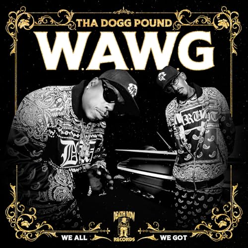 THA DOGG POUND - W.A.W.G. (WE ALL WE GOT) (VINYL)