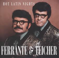 FERRANTE & TEICHER - HOT LATIN NIGHTS (FIRST CHOICE)