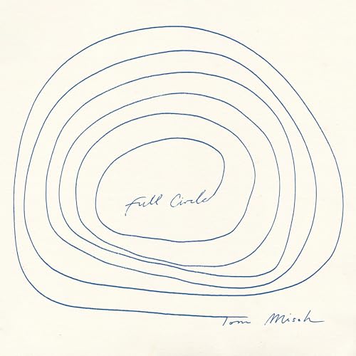 TOM MISCH - FULL CIRCLE