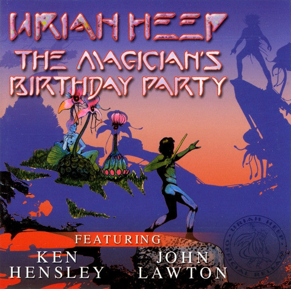 URIAH HEEP - MAGICIAN'S BIRTHDAY PARTY (REMASTERED)