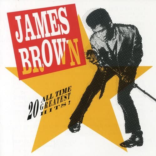 JAMES BROWN - 20 ALL TIME GREATEST HITS!