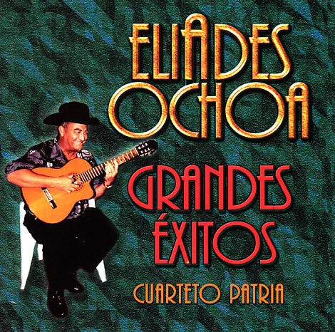 OCHOA, ELIADES - GRANDES EXITOS (CUBA)