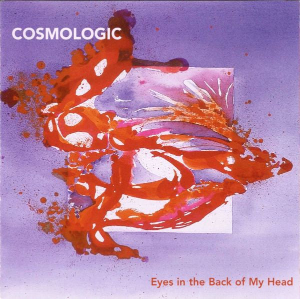 COSMOLOGIC - EYES IN THE BACK OF MY HEAD
