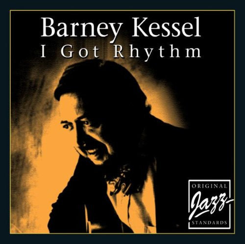 KESSEL, BARNEY - I GOT RHYTHM
