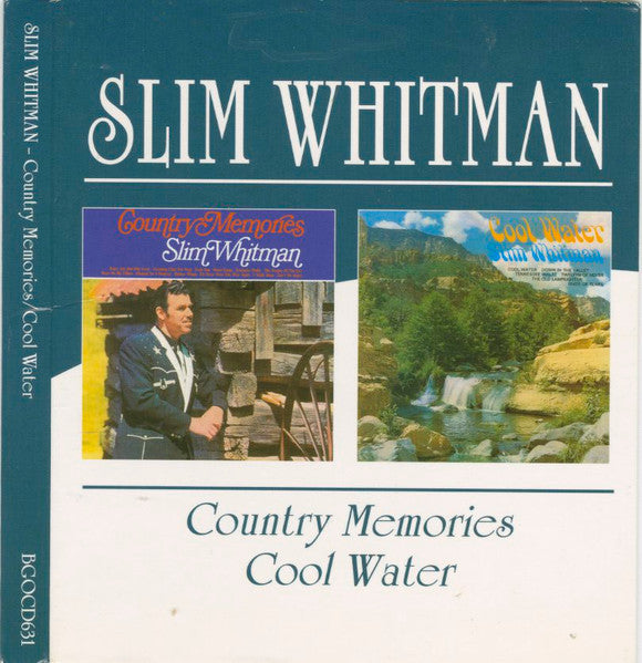 WHITMAN, SLIM - COUNTRY MEMORIES/COOL WATER
