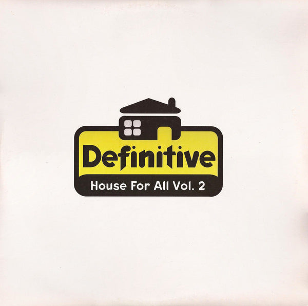 VARIOUS - DEFINITIVE HOUSE FOR ALL