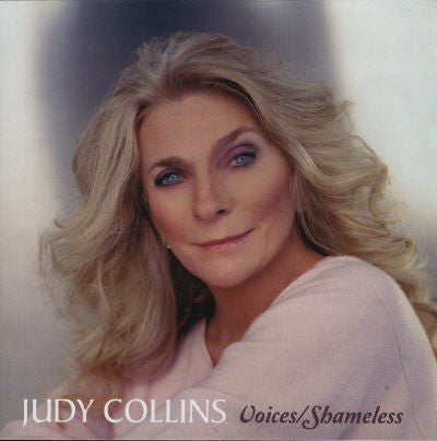 COLLINS, JUDY - VOICES/SHAMELESS