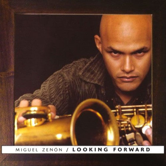 ZENON, MIGUEL - LOOKING FORWARD