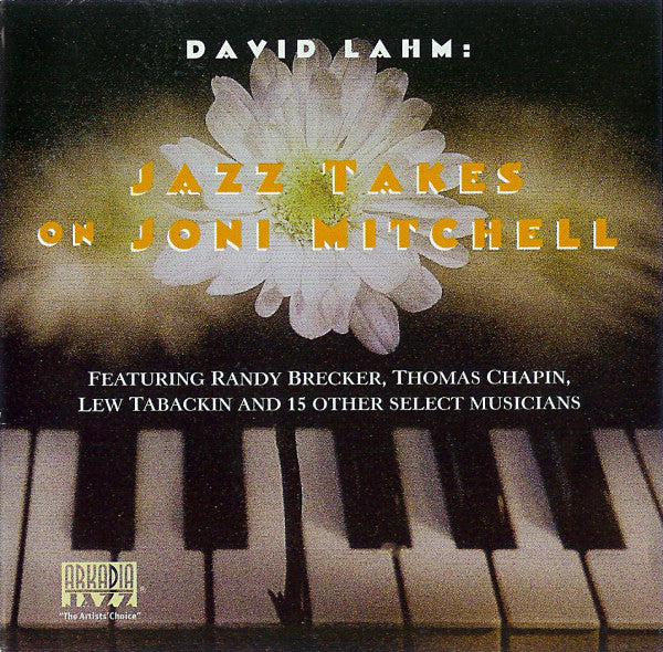 LAHM, DAVID - JAZZ TAKES ON JONI MTCHELL