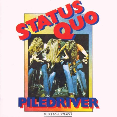STATUS QUO - PILEDRIVER