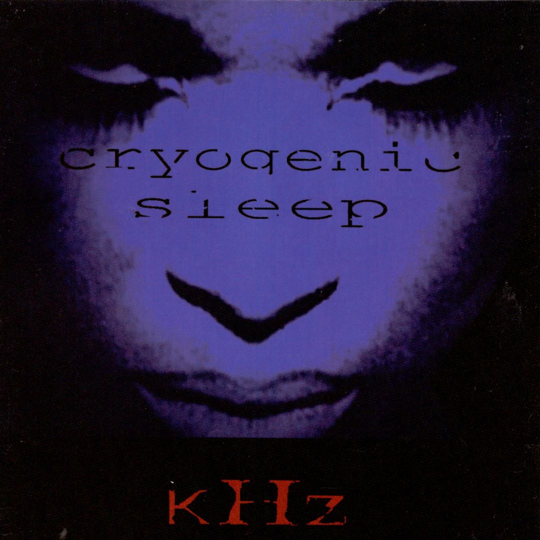 KHZ - CRYOGENIC SLEEP