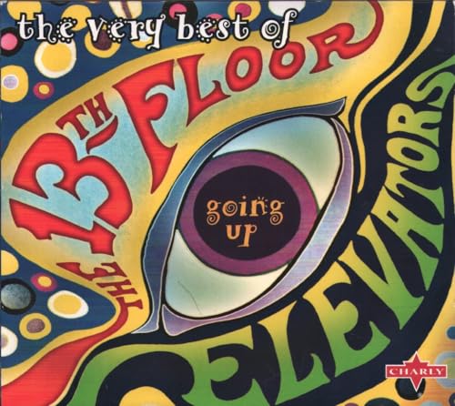 13TH FLOOR ELEVATORS - VERY BEST OF