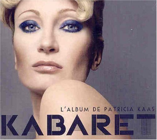PATRICIA KAAS - PATRICIA KAAS'S KABARET (CD)