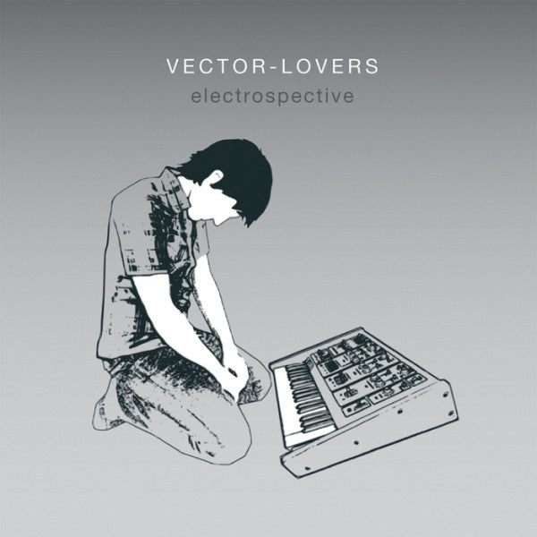 VECTOR LOVERS - ELECTROSPECTIVE