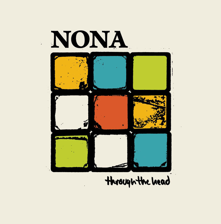 NONA - THROUGH THE HEAD