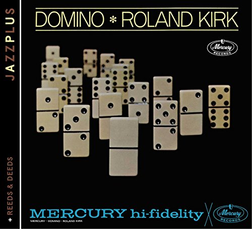 KIRK, ROLAND - DOMINO/REEDS & DEEDS