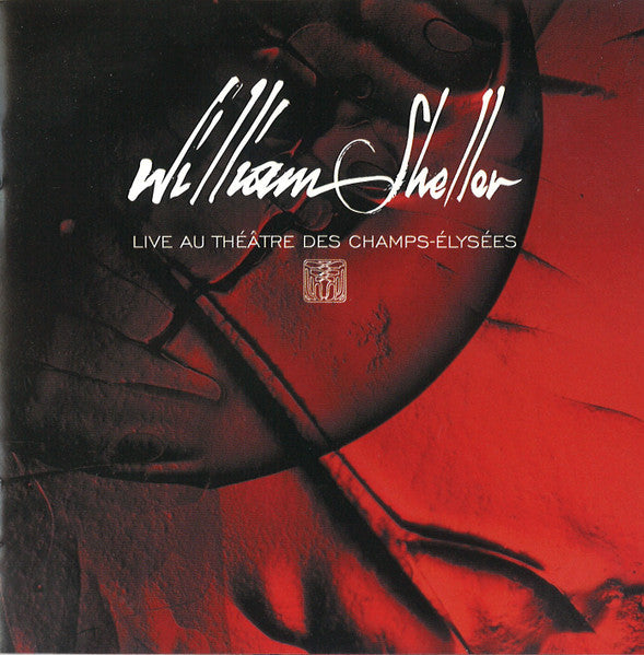 SHELLER, WILLIAM - LIVE AU THEATRE DES CHAMPS-ELYSES