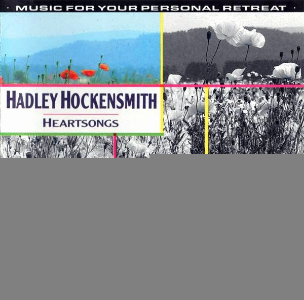 HOCKENSMITH, HADLEY - HEARTSONGS