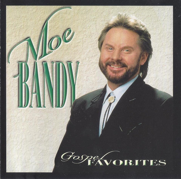 BANDY, MOE - GOSPEL FAVORITES