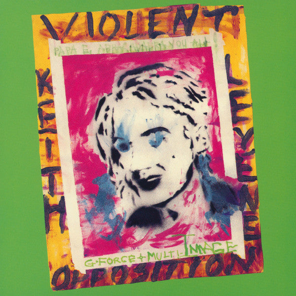 LEVENE, KEITH - VIOLENT OPPOSITION