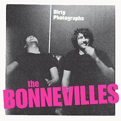 BONNEVILLES - DIRTY PHOTOGRAPHS (VINYL)